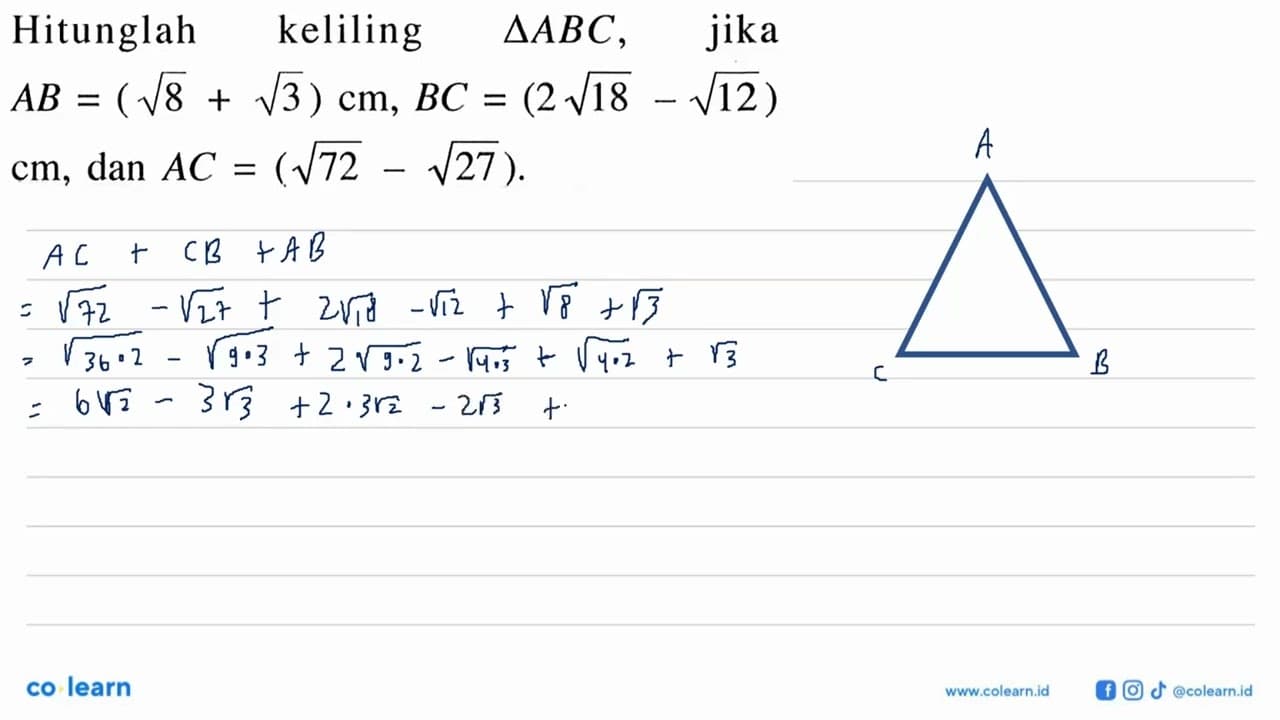 Hitunglah keliling segitiga ABC, jika AB=(akar(8)+akar(3))