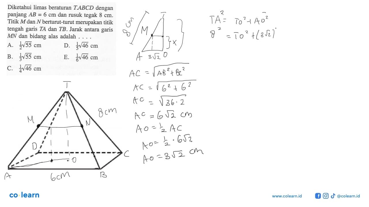 Diketahui limas beraturan T.ABCD dengan panjang AB=6 cm dan