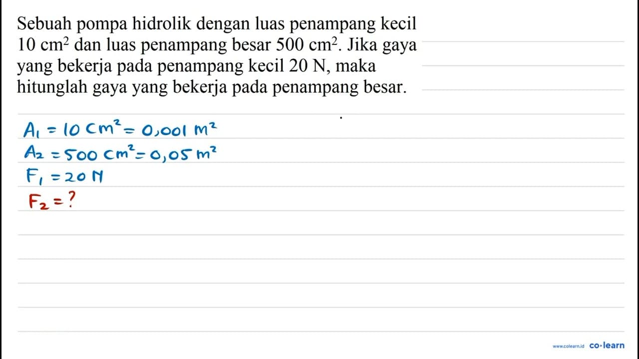 Sebuah pompa hidrolik dengan luas penampang kecil 10 cm^(2)