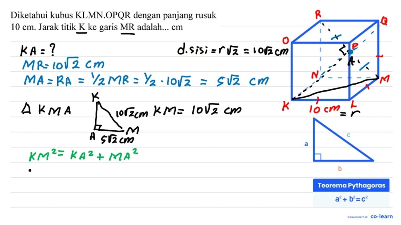 Diketahui kubus KLMN.OPQR dengan panjang rusuk 10 cm .