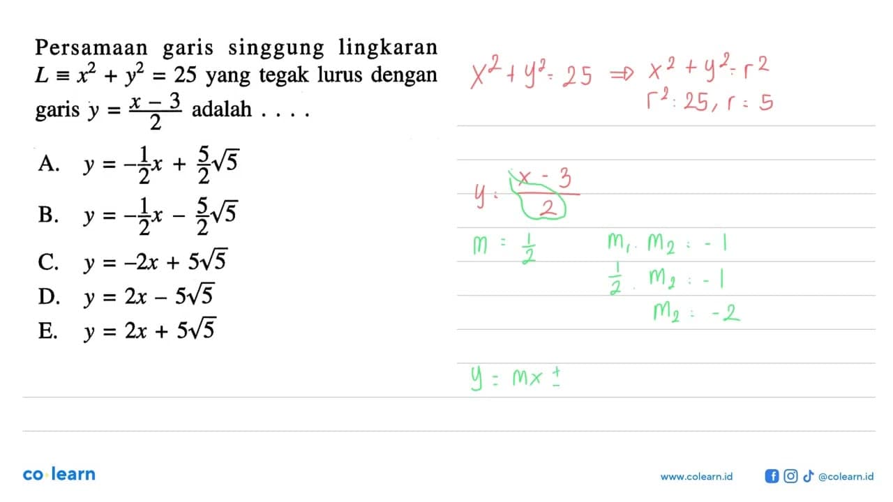 Persamaan garis singgung lingkaran L ekuivalen x^2+y^2=25