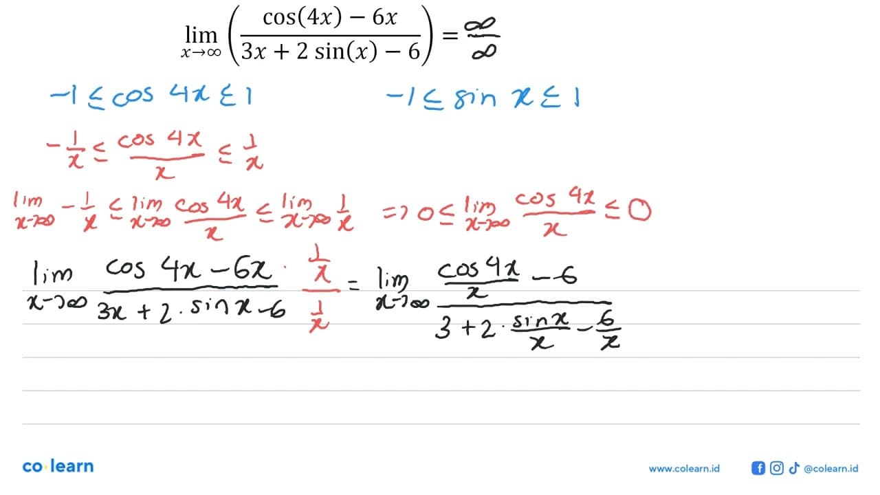 limit x mendekati tak hingga ((cos(4x)-6x)/(3x+2sin