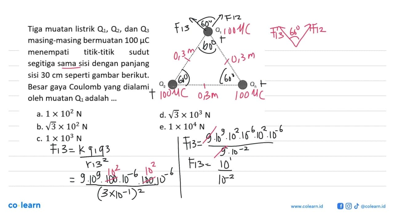 Tiga muatan listrik Q1, Q2, dan Q3 masing-masing bermuatan