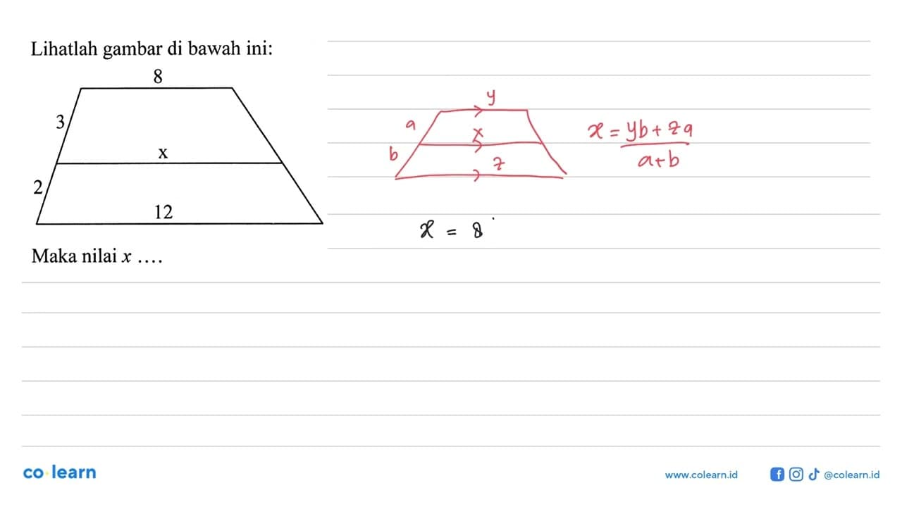 Lihatlah gambar di bawah ini:83x212Maka nilai x ...