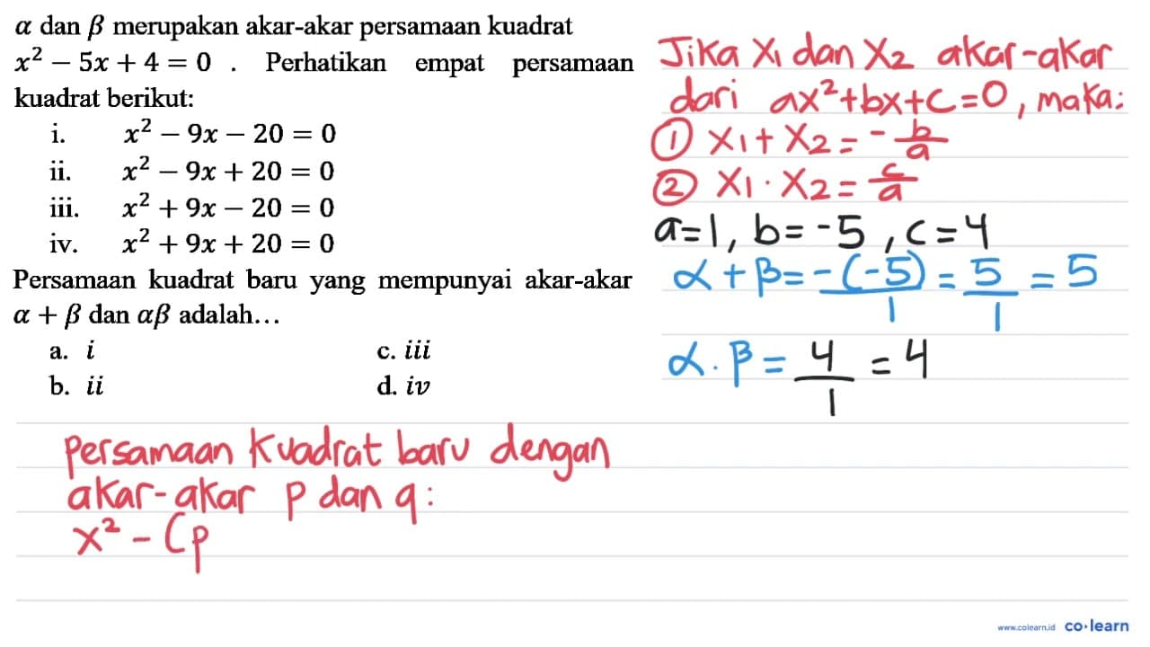 a dan b merupakan akar-akar persamaan kuadrat x^(2)-5 x+4=0