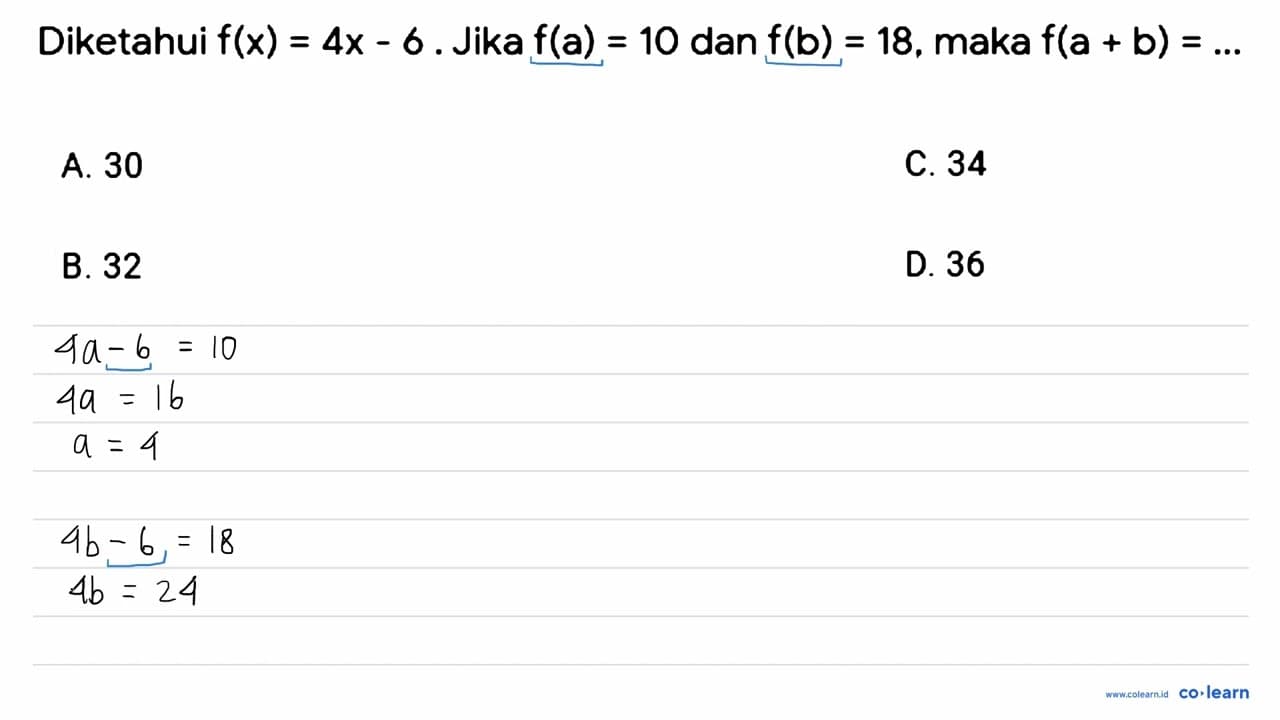 Diketahui f(x)=4 x-6 . Jika f(a)=10 dan f(b)=18 , maka