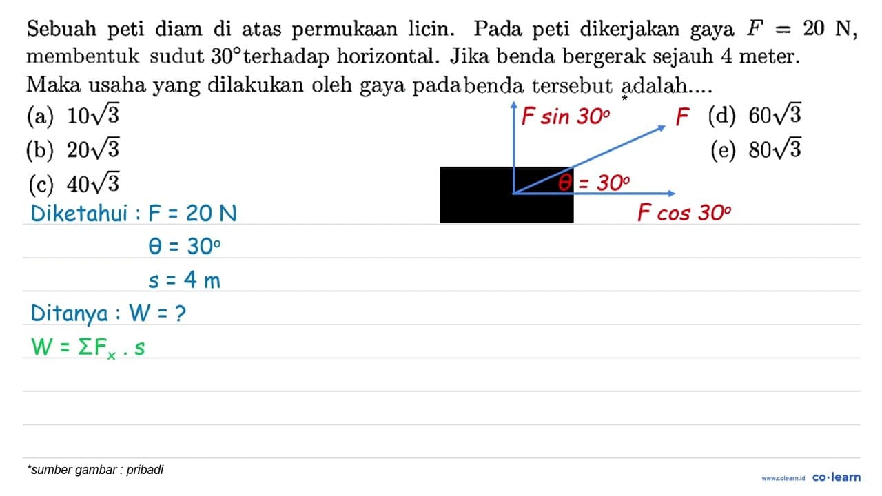 Sebuah peti diam di atas permukaan licin. Pada peti