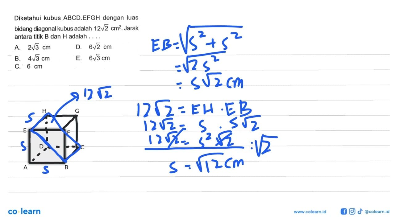 Diketahui kubus ABCD.EFGH dengan luas bidang diagonal kubus