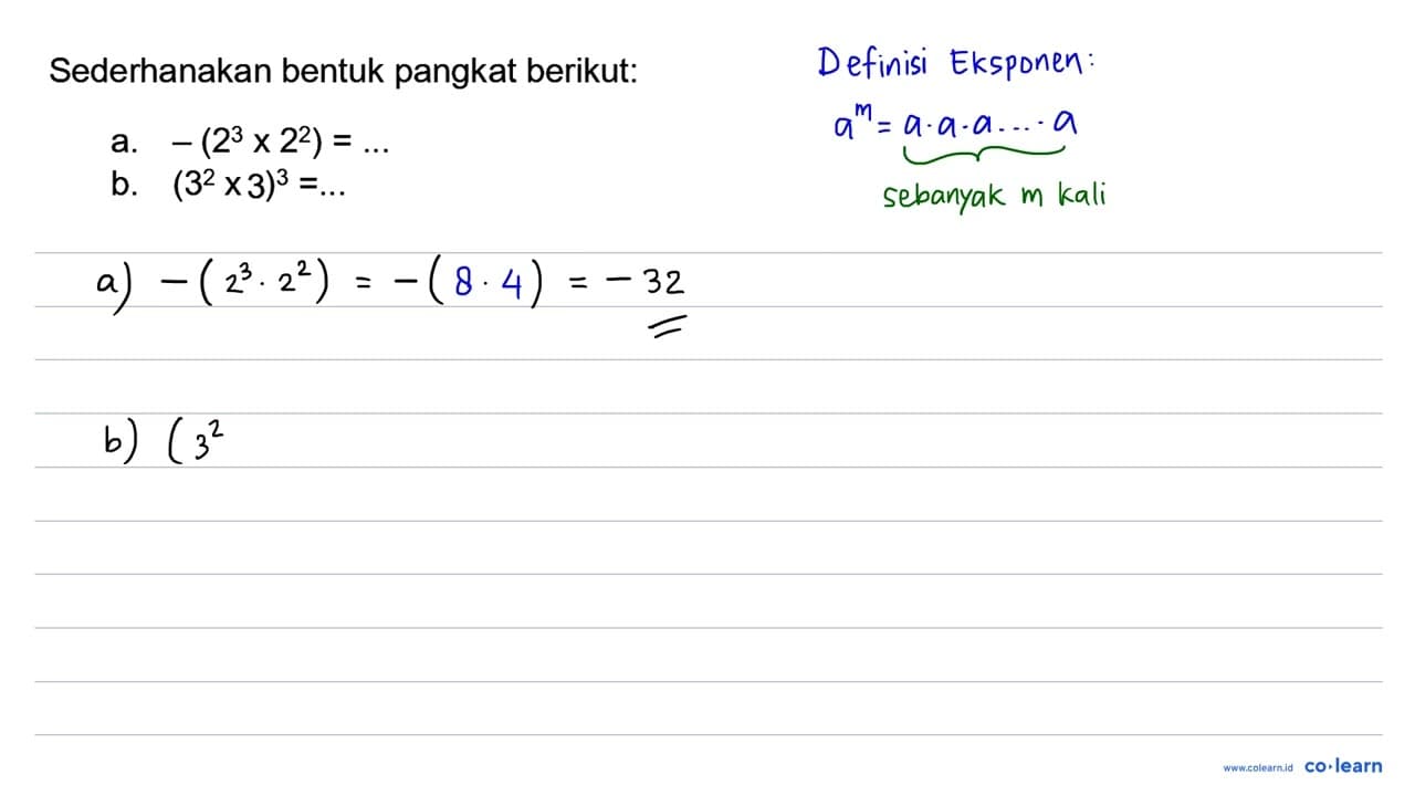 Sederhanakan bentuk pangkat berikut: a. -(2^(3) x