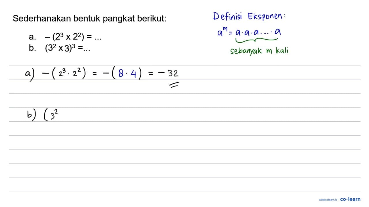 Sederhanakan bentuk pangkat berikut: a. -(2^(3) x