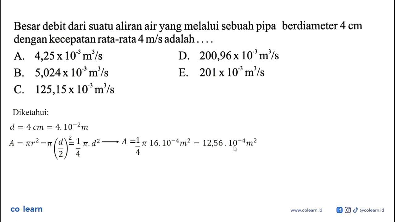 Besar debit dari suatu aliran air yang melalui sebuah pipa