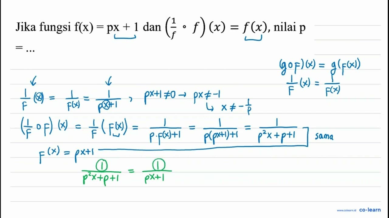 Jika fungsi f(x)=px+1 dan((1)/(f) o f)(x)=f(x) , nilai p