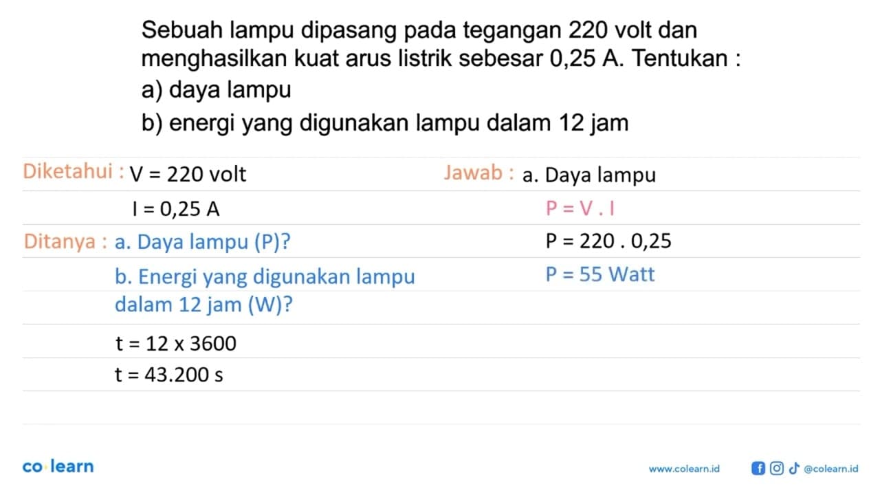 Sebuah lampu dipasang pada tegangan 220 volt dan