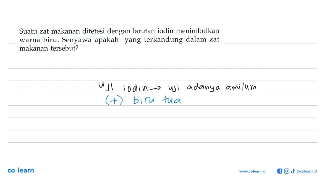 Suatu zat makanan ditetesi dengan larutan iodin menimbulkan