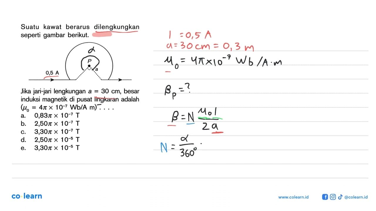 Suatu kawat berarus dilengkungkan seperti gambar berikut.