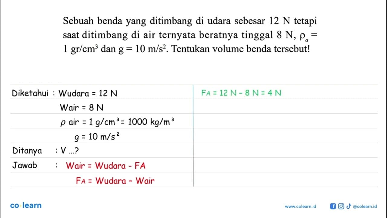 Sebuah benda yang ditimbang di udara sebesar 12 N tetapi