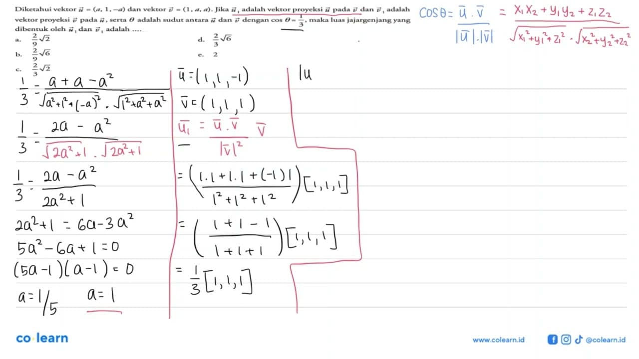 Diketahui vektor u=(a, 1,-a) dan vektor v=(1, a, a). Jika