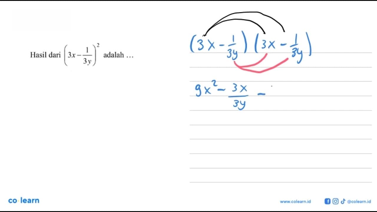 Hasil dari (3x - 1/(3y))^2 adalah ...