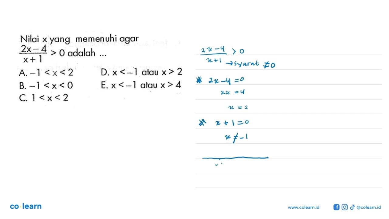 Nilai x yang memenuhi agar (2x-4)/(x+1) > 0 adalah