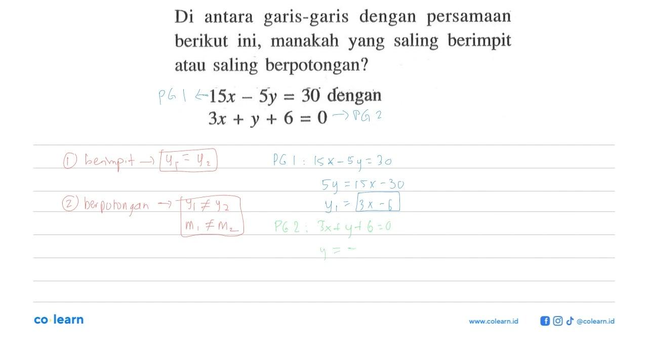 Di antara garis-garis dengan persamaan berikut ini, manakah