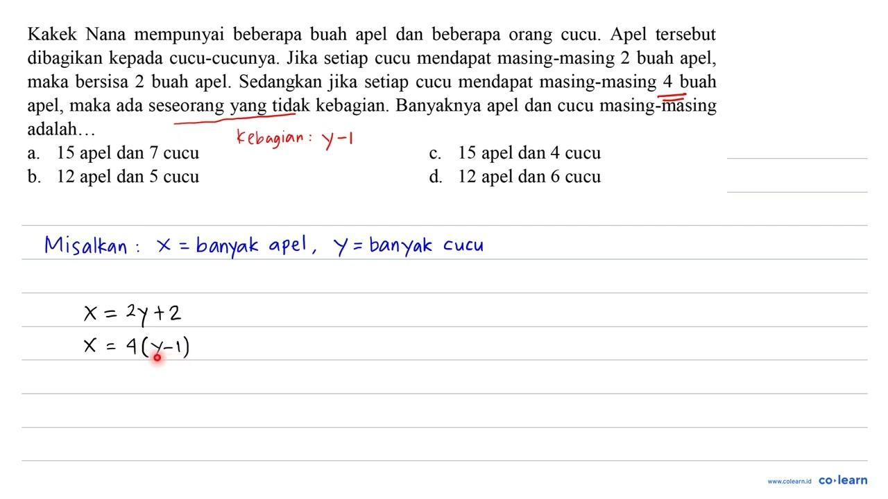 Kakek Nana mempunyai beberapa buah apel dan beberapa orang