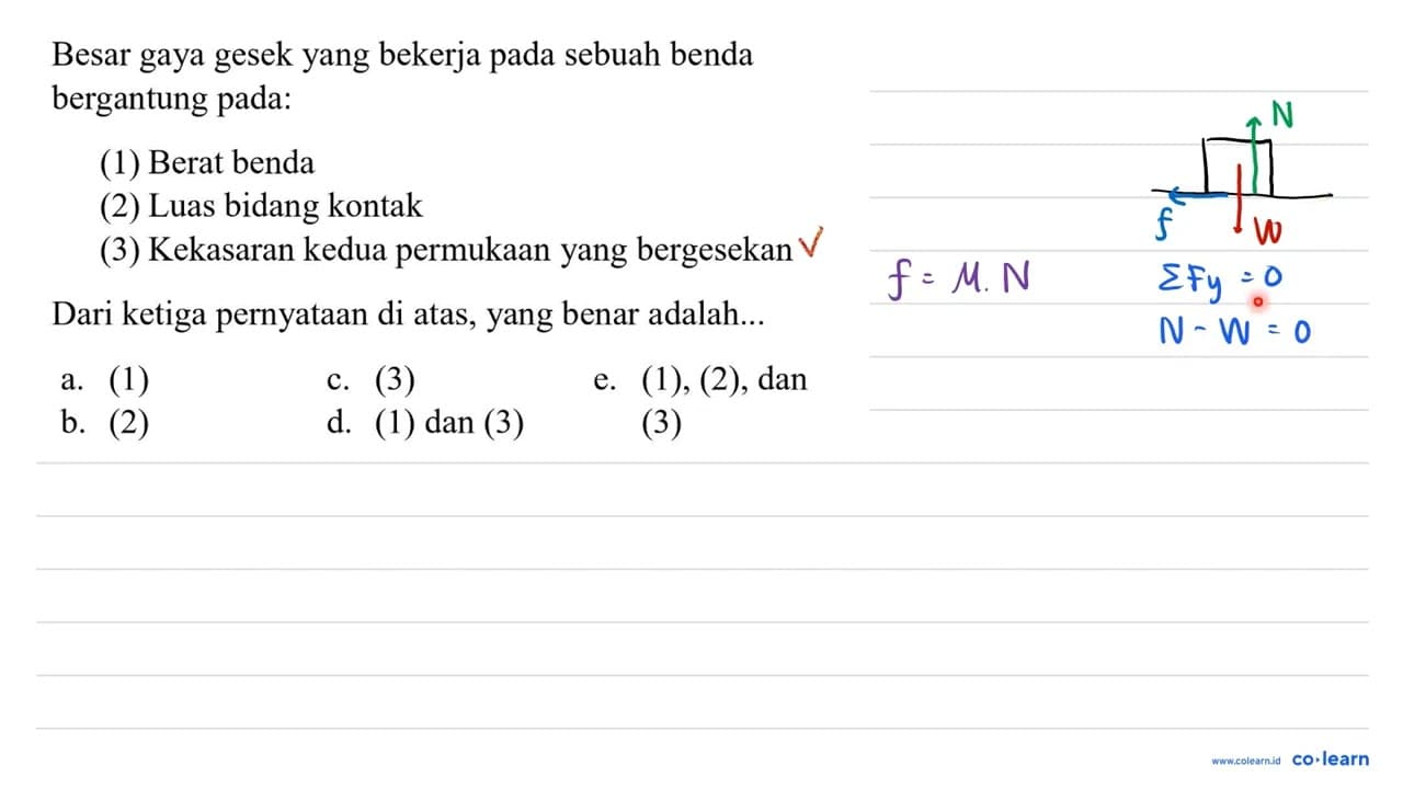 Besar gaya gesek yang bekerja pada sebuah benda bergantung