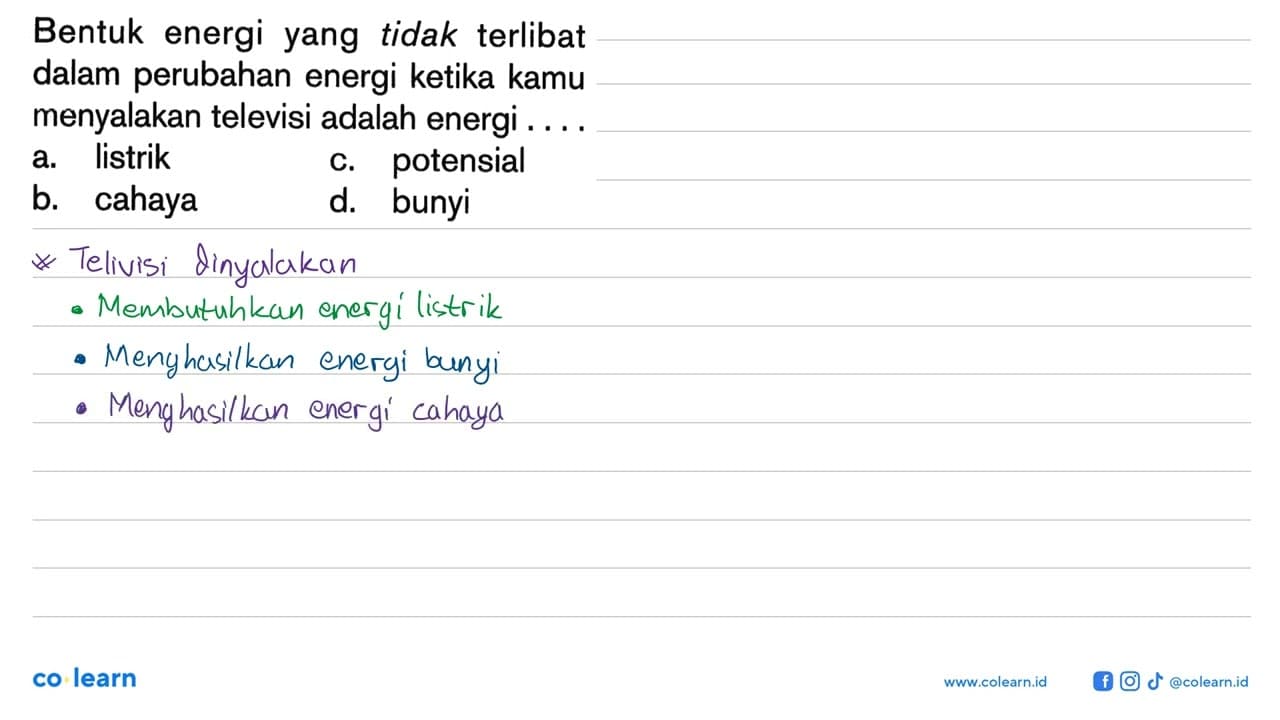 Bentuk energi yang tidak terlibat dalam perubahan energi