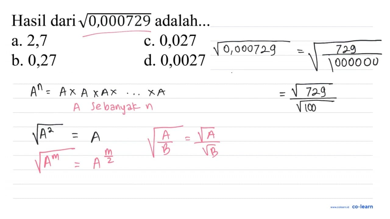 Hasil dari akar(0,000729) adalah...