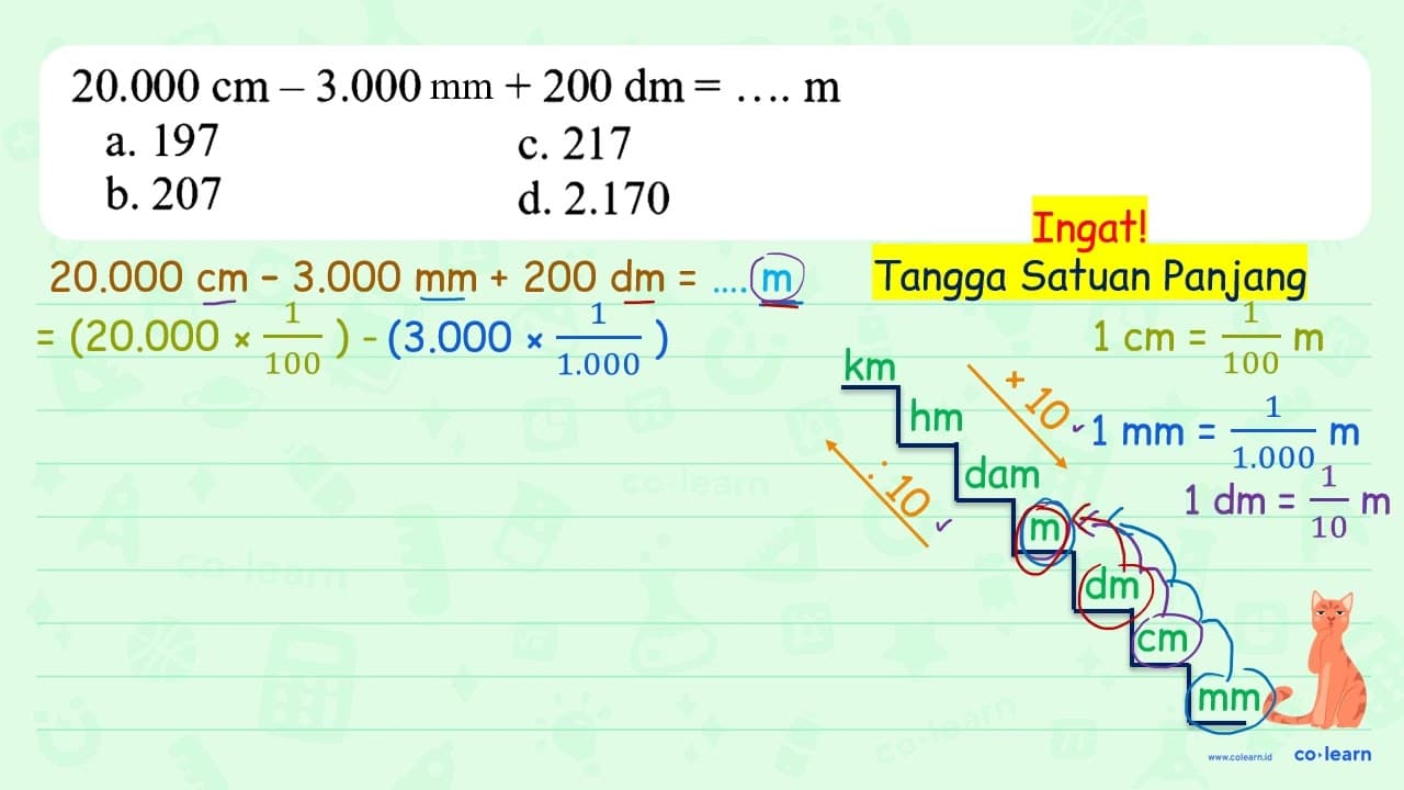 20.000 cm-3.000 mg+200 dm=... . m a. 197 b. 207 c. 217 d.