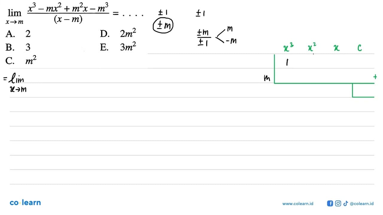 limit x->m (x^3-mx^2+m^2 x-m^3)/(x-m)=....