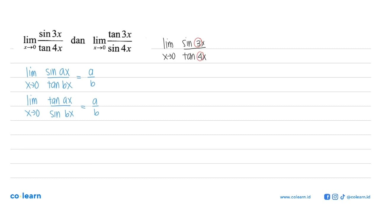 lim x->0 (sin 3x)/(tan 4x) dan limit x->0 (tan 3x)/(sin 4x)