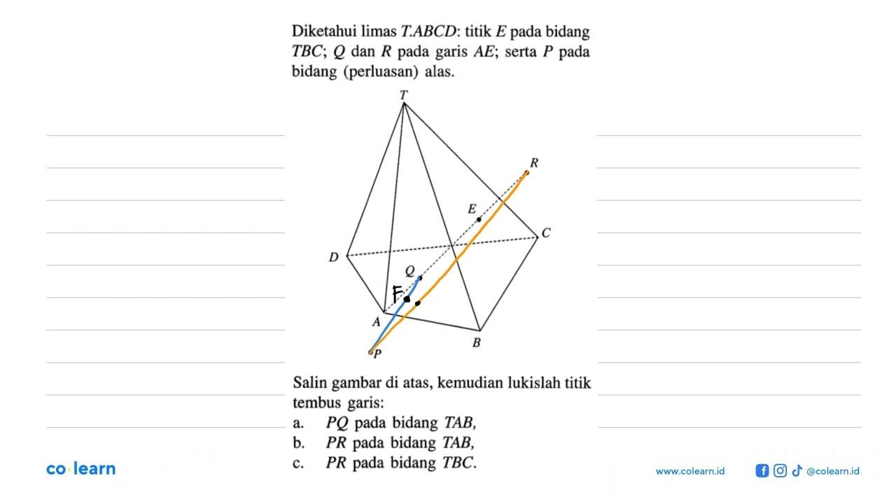 Diketahui limas TABCD. titik E pada bidang TBC; Q dan R