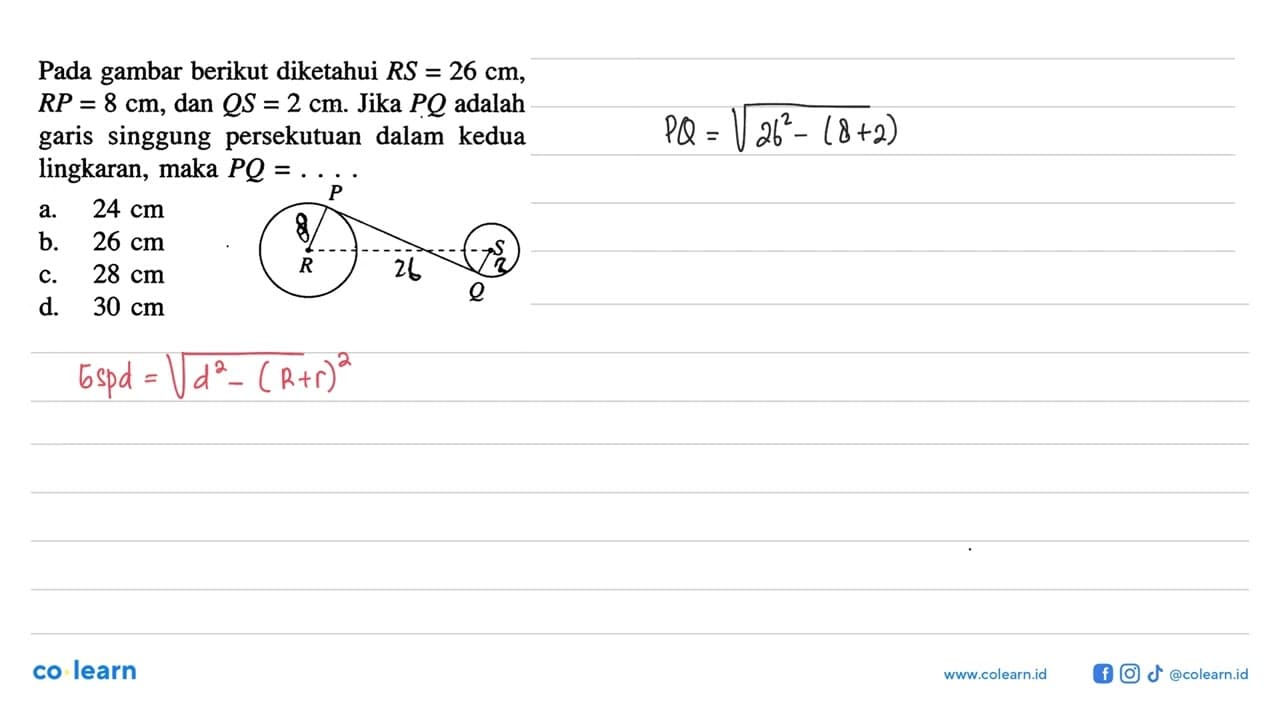 Pada gambar berikut diketahui RS=26 cm, RP=8 cm, dan QS=2