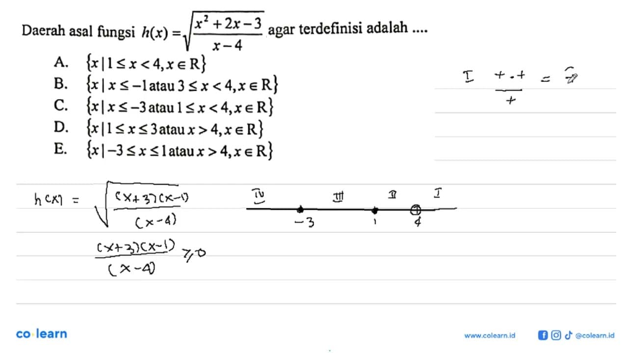 Daerah asal fungsi h(x)=akar((x^2+2x-3)/(x-4)) agar