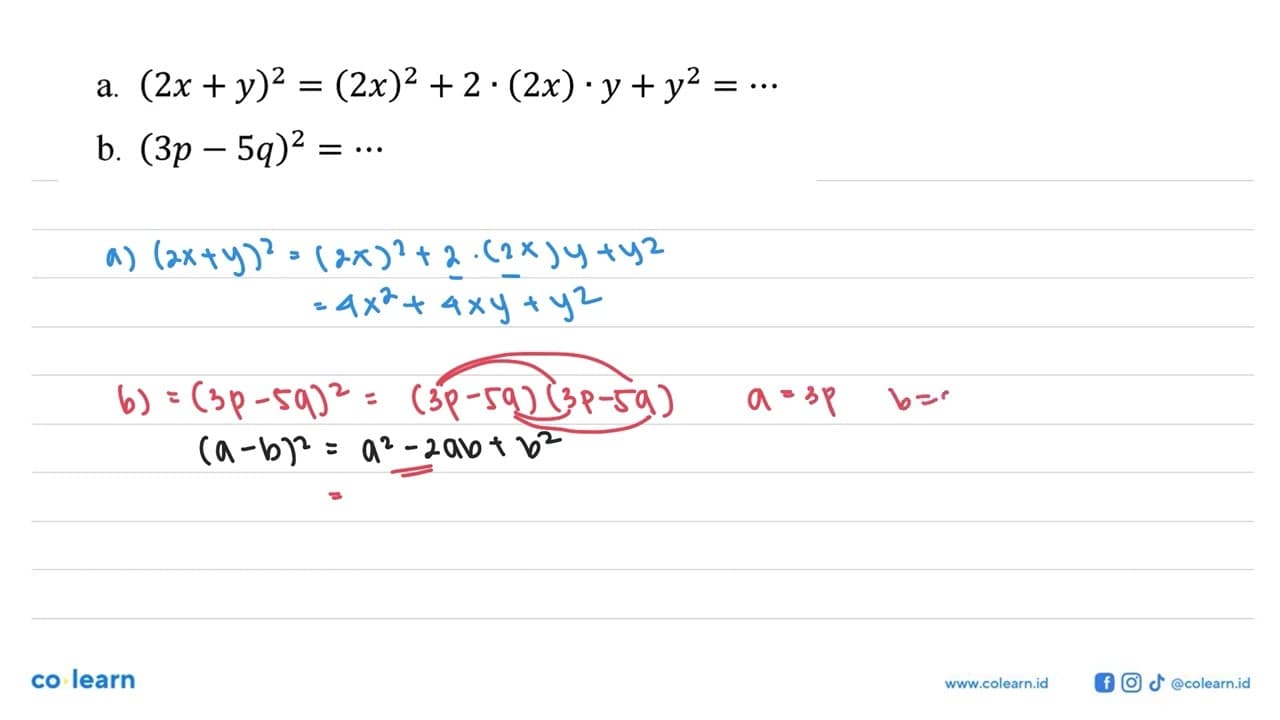 a. (2x + y)^2 = (2x)^2 + 2 . (2x) . y + y^2 = ... b. (3p -