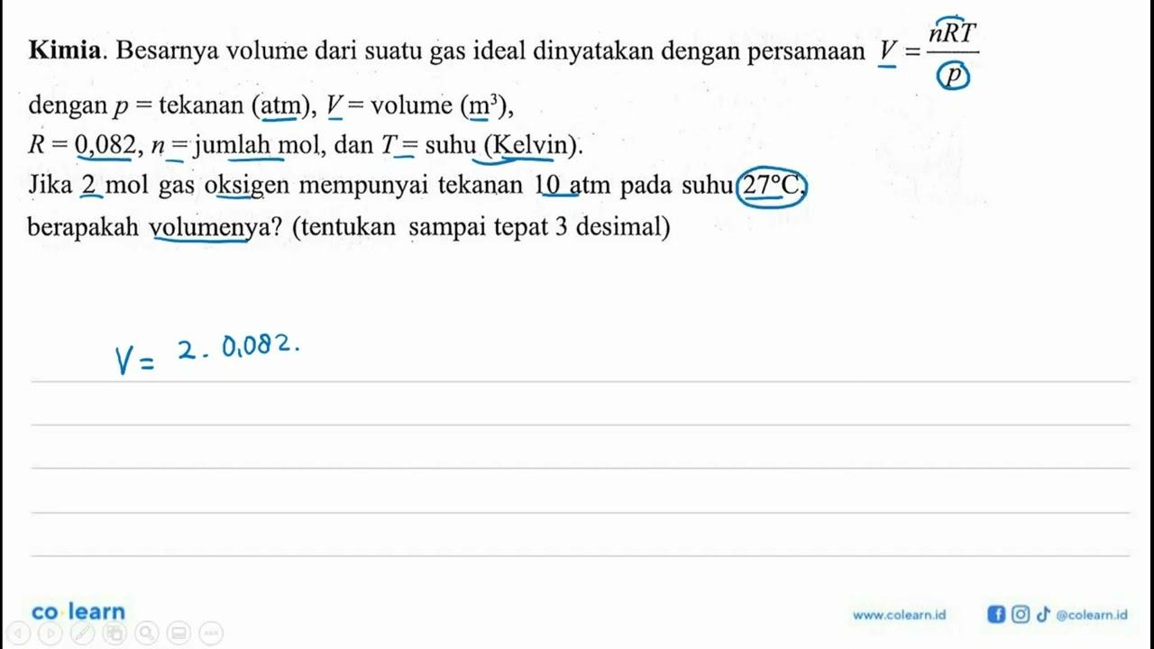 Kimia. Besarnya volume dari suatu gas ideal dinyatakan