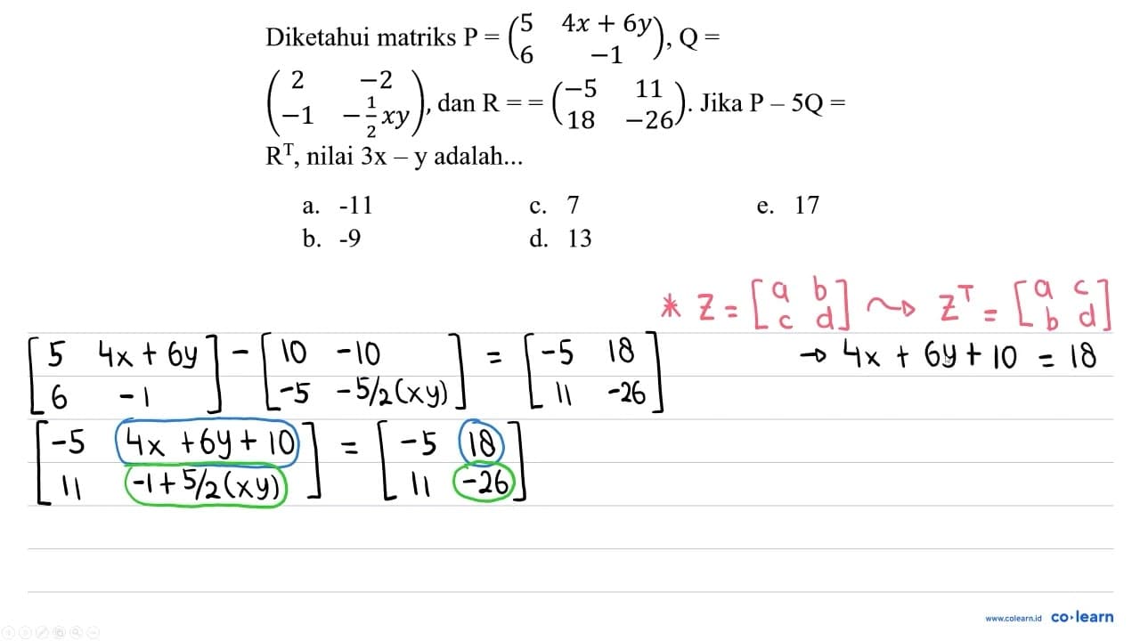 Diketahui matriks P=(5 4 x+6 y 6 -1), Q= (2 -2 -1 -(1)/(2)