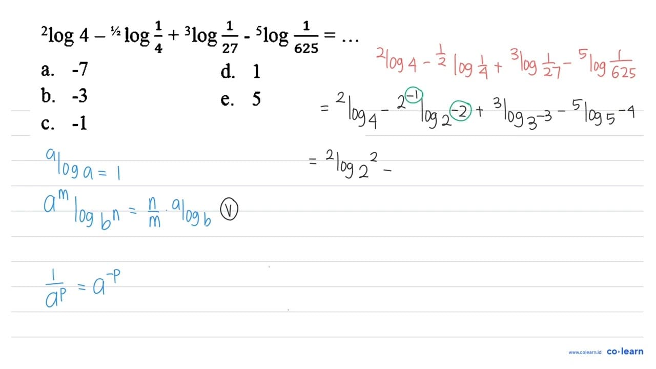 2 log4- 1/2 log(1/4) + 3 log(1/27) - (5) log (1/625)=...