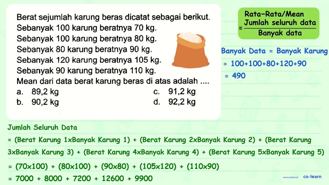 Berat sejumlah karung beras dicatat sebagai berikut.