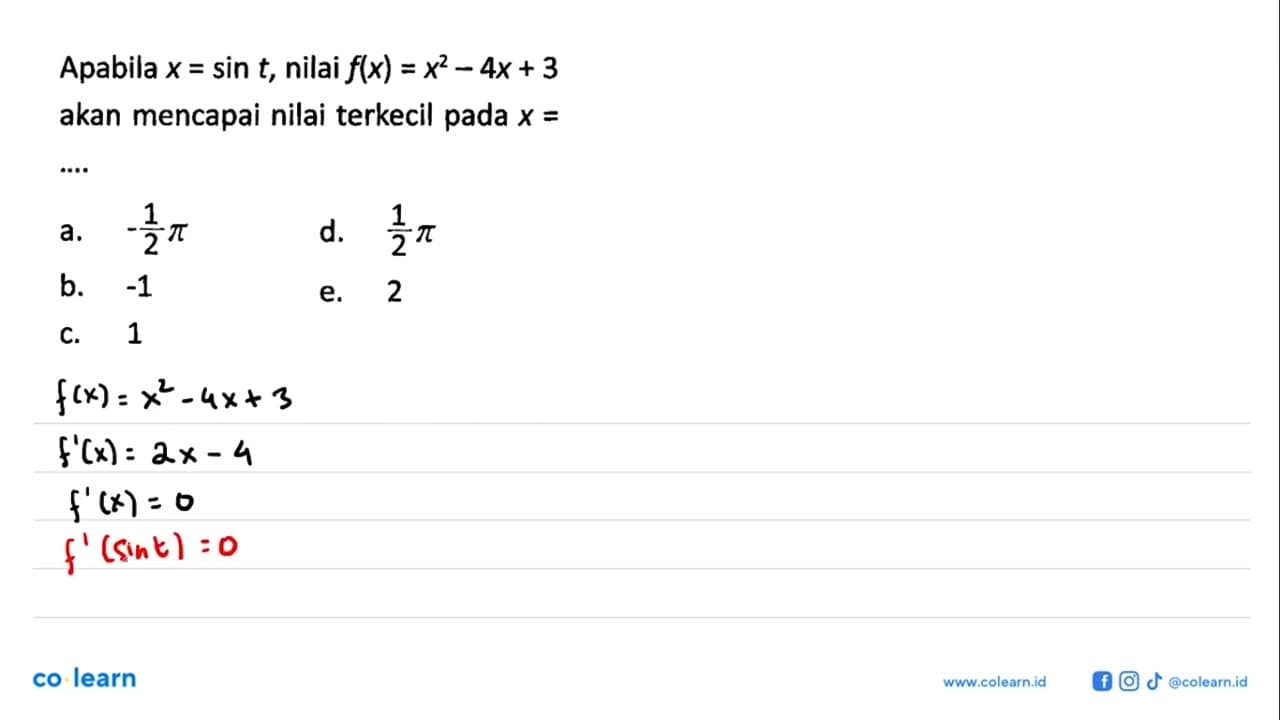 Apabila x = sin t, nilai f(x) = x^2 - 4x + 3 akan mencapai