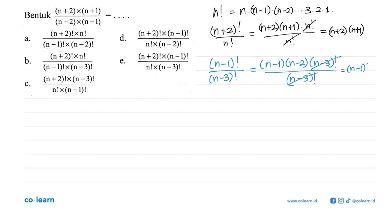 Bentuk ((n+2) x (n+1))/((n-2) x (n-1))=...