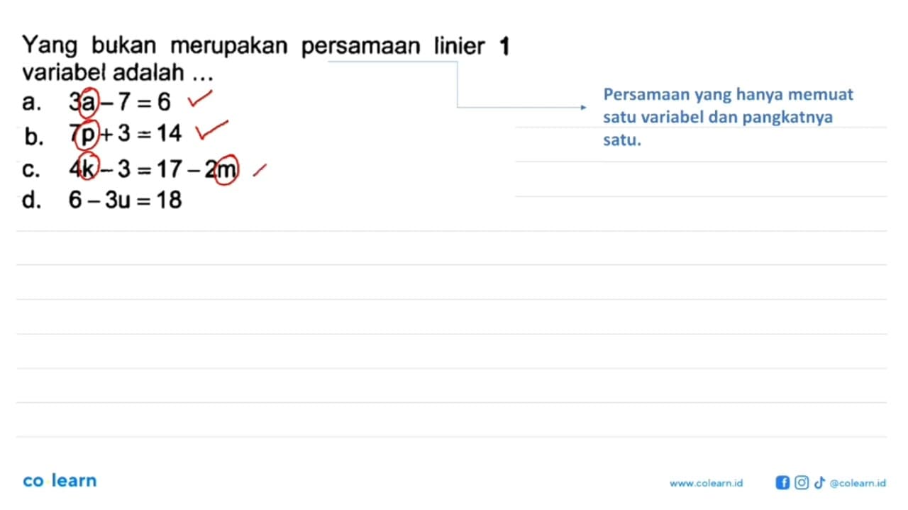 Yang bukan merupakan persamaan linier 1 variabel adalah ...