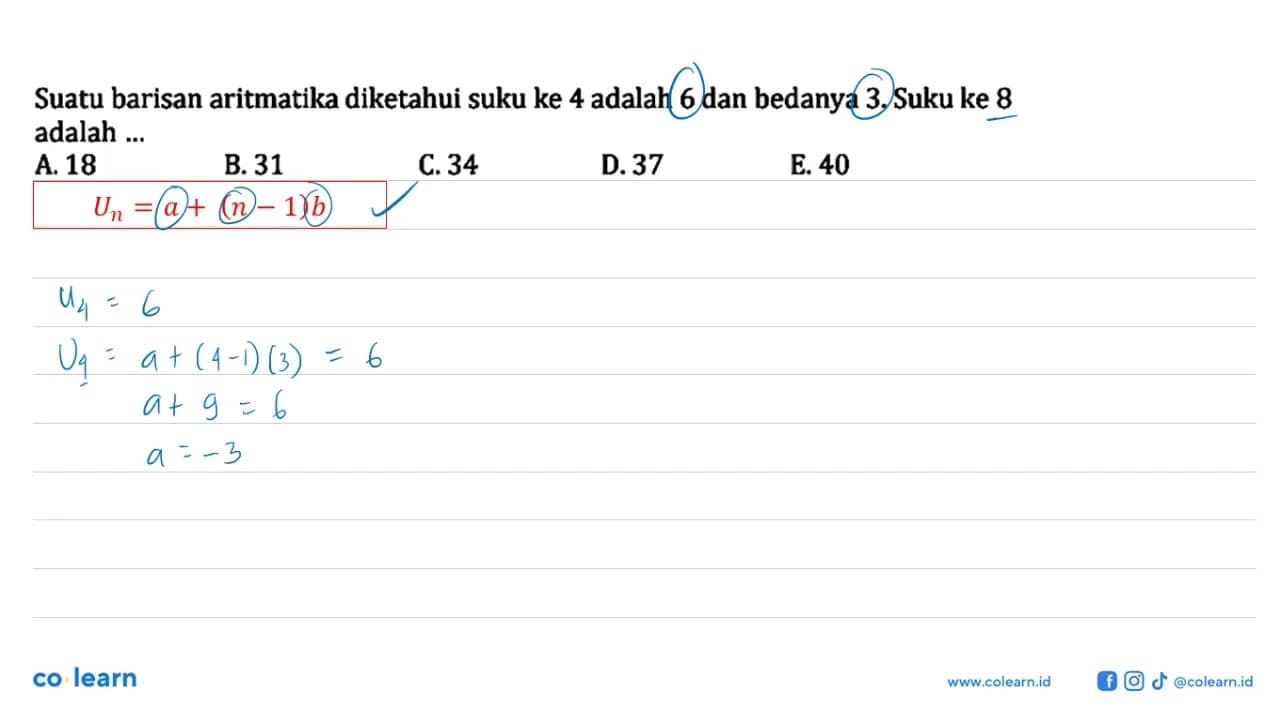 Suatu barisan aritmatika diketahui suku ke 4 adalah 6 dan