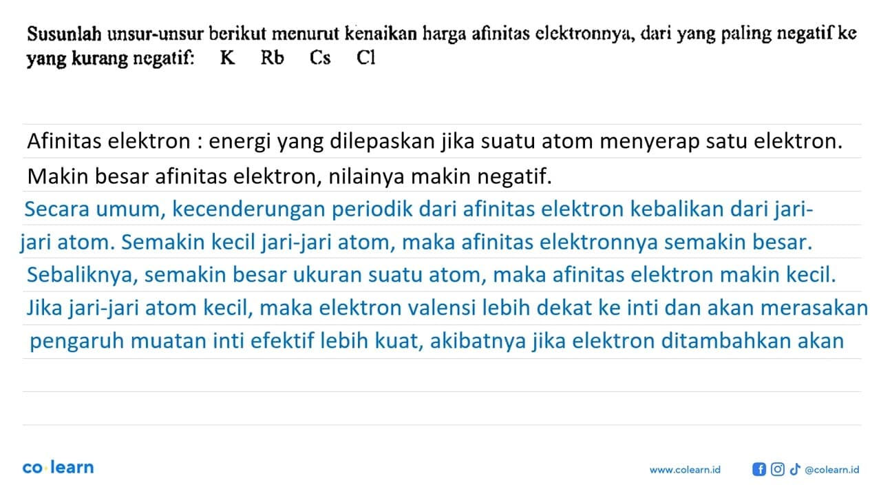 Susunlah unsur-unsur berikut menurut kenaikan harga