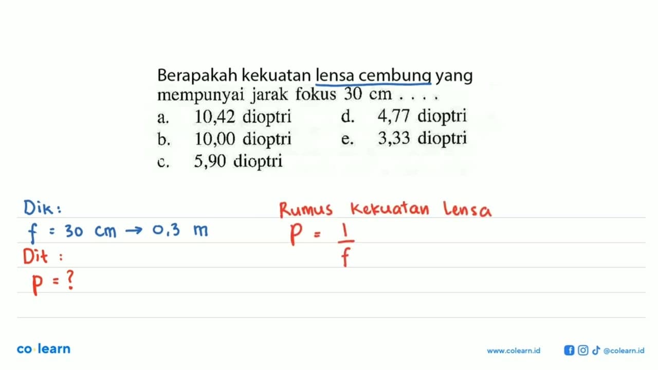 Berapakah kekuatan lensa cembung yang mempunyai jarak fokus