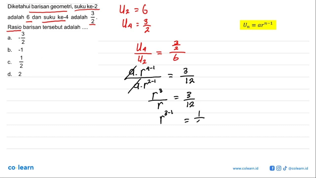 Diketahui barisan geometri, suku ke-2 adalah 6 dan suku