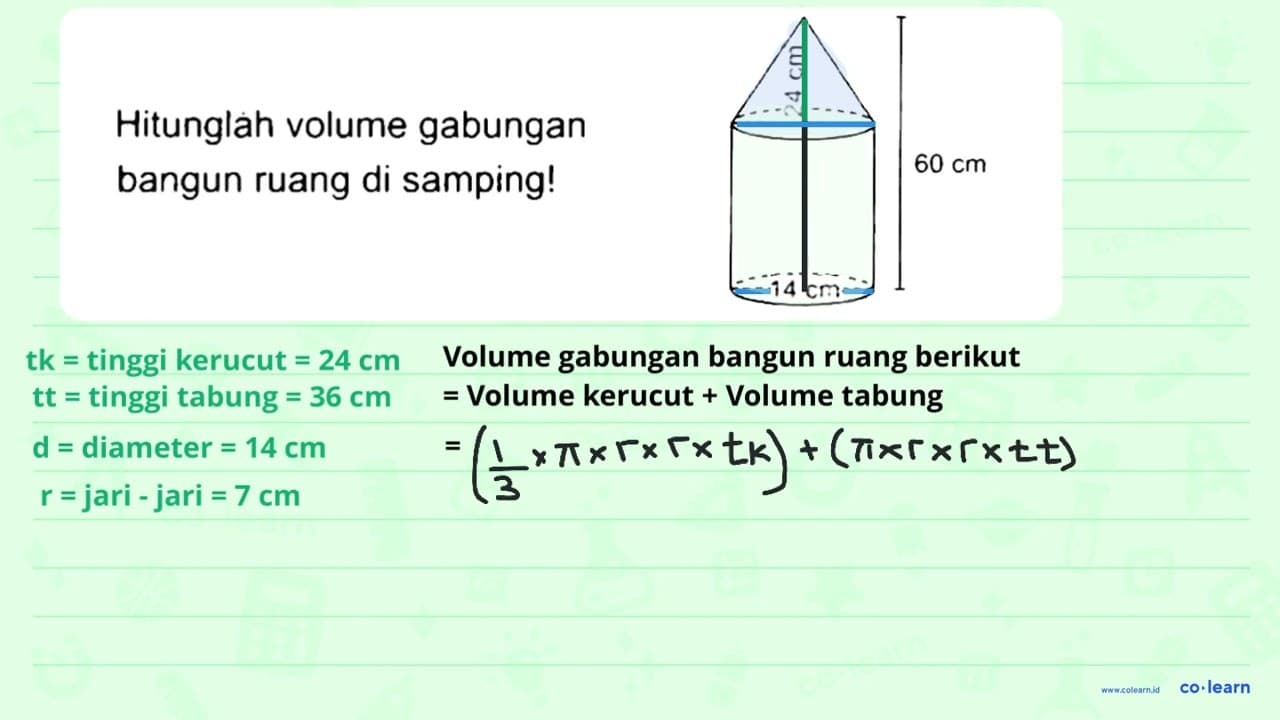 Hitunglah volume gabungan 60 cm bangun ruang di samping!