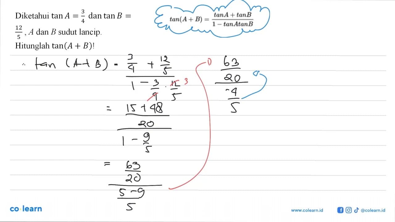 Diketahui tanA=3/4 dan tanB=12/5, A dan B sudut lancip.