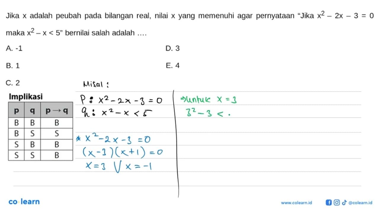 Jika x adalah peubah pada bilangan real, nilai x yang