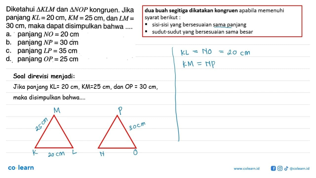 Diketahui segitiga KLM dan segitiga NOP kongruen. Jika